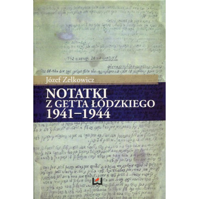 Notatki z getta łódzkiego 1941-1944