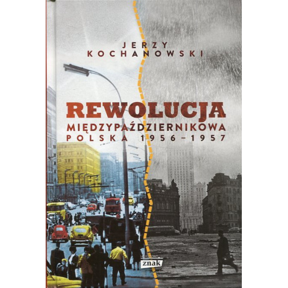 Rewolucja międzypaździernikowa Polska 1956-1957