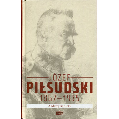 Józef Piłsudski 1867-1935