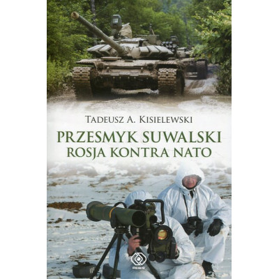 Przesmyk suwalski. Rosja kontra NATO