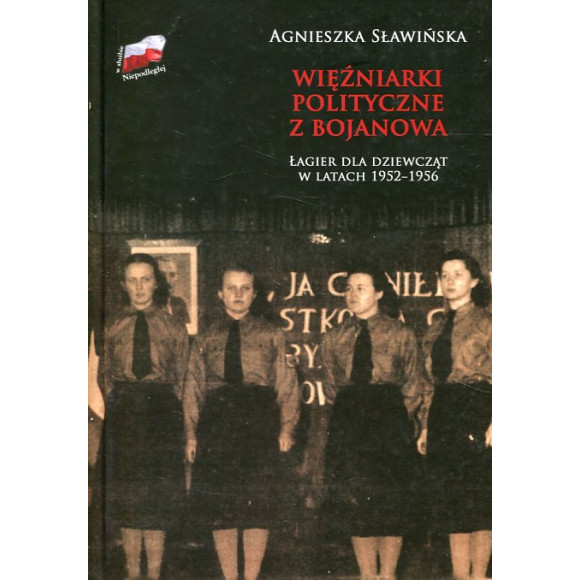 Więźniarki polityczne z Bojanowa