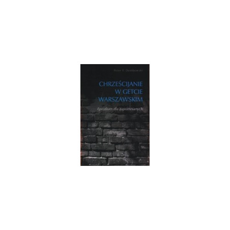 Chrześcijanie w getcie warszawskim