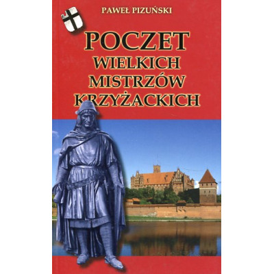 Poczet Wielkich Mistrzów Krzyżackich