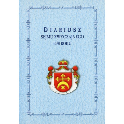 Diariusz Sejmu Zwyczajnego 1670 roku