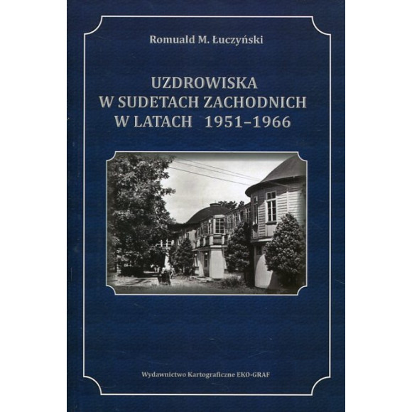 Uzdrowiska w Sudetach Zachodnich w latach 1951-1966