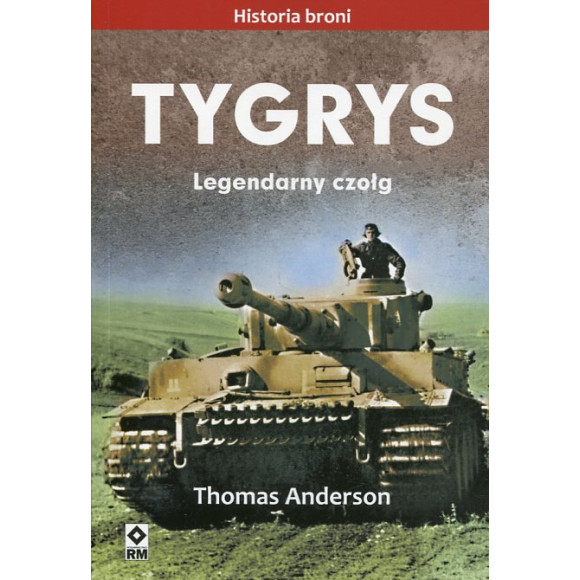 Tygrys. Legendarny czołg