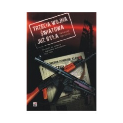 Trzecia Wojna Światowa już była