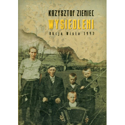 Wysiedleni Akcja Wisła 1947