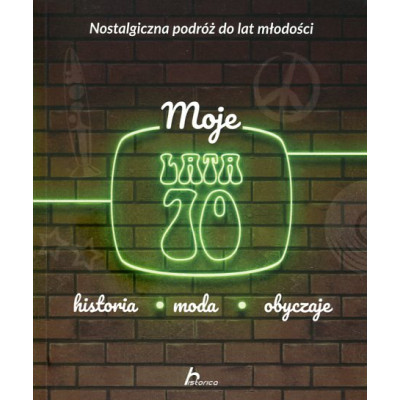 Moje lata 70