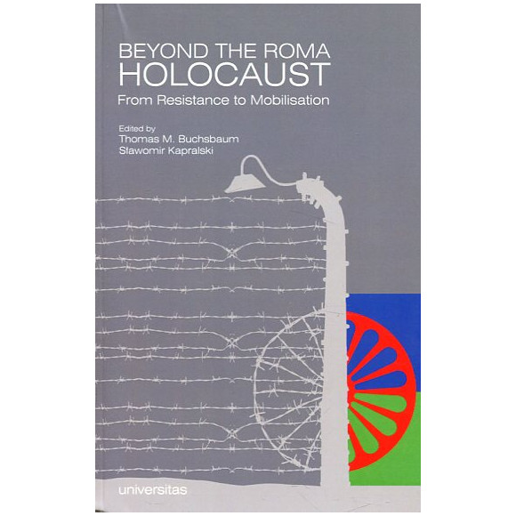 Beyond the Roma Holocaust: From Resistance to Mobilisation