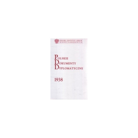Polskie Dokumenty Dyplomatyczne 1938