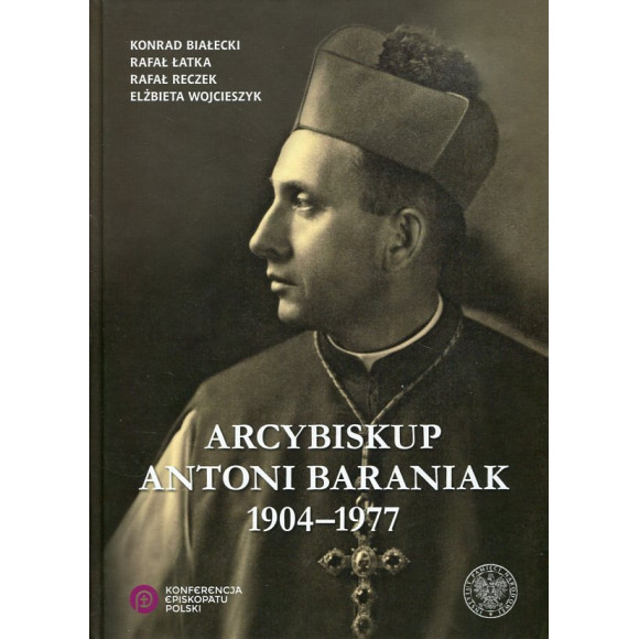 Arcybiskup Antoni Baraniak 1904–1977