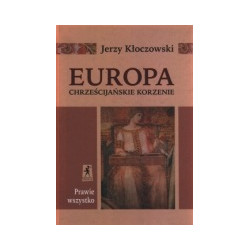 Europa - chrześcijańskie korzenie