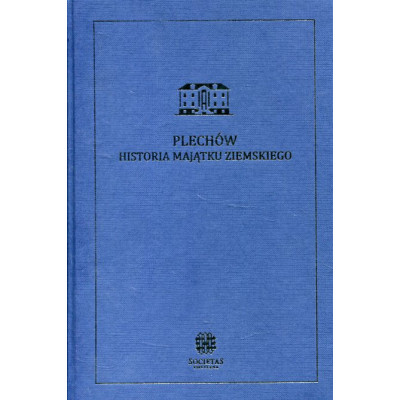 Plechów Historia majątku ziemskiego