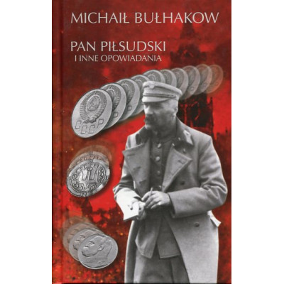 Pan Piłsudski i inne opowiadania