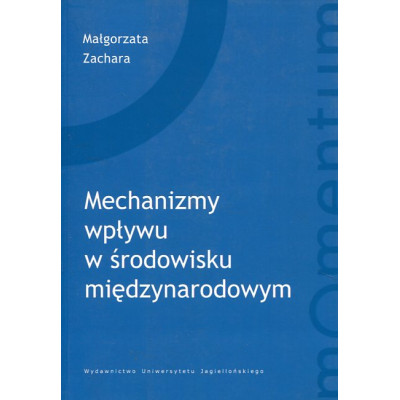 Mechanizmy wpływu w środowisku międzynarodowym
