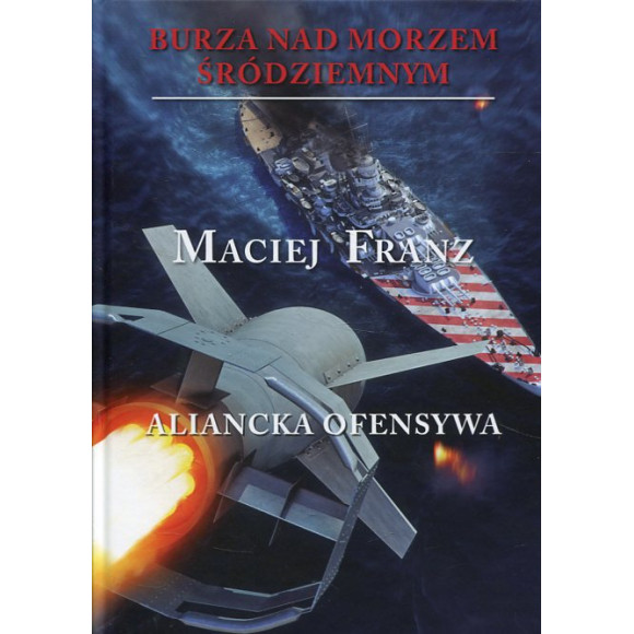 Burza nad Morzem Śródziemnym Aliancka ofensywa