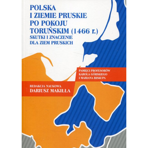 Polska i ziemie pruskie po pokoju toruńskim (1466 r.)