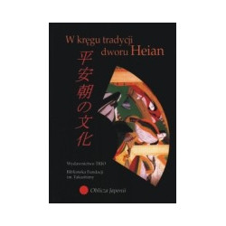 W kręgu tradycji dworu Heian