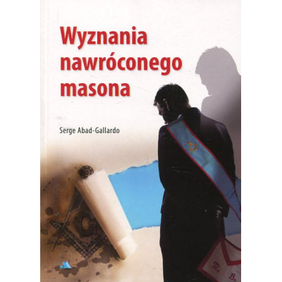 Wyznania nawróconego masona