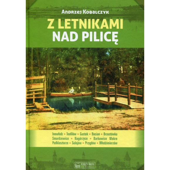 Z letnikami nad Pilicę