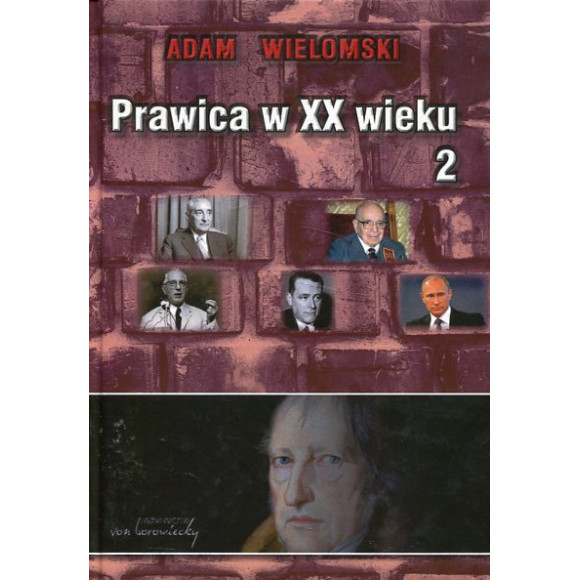 Prawica w XX wieku Tom 2