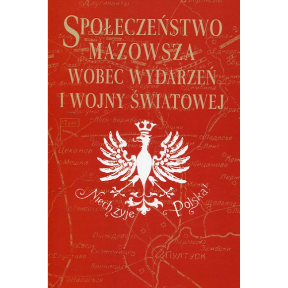 Społeczeństwo Mazowsza wobec wydarzeń I wojny światowej