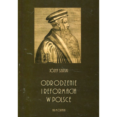 Odrodzenie i reformacja w Polsce