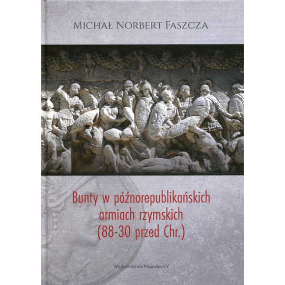 Bunty w późnorepublikańskich armiach rzymskich (88-30 przed Chr.)