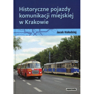 Historyczne pojazdy komunikacji miejskiej w Krakowie
