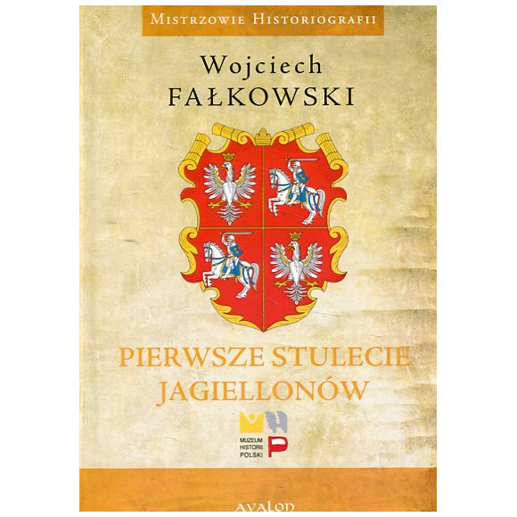 Pierwsze stulecie Jagiellonów