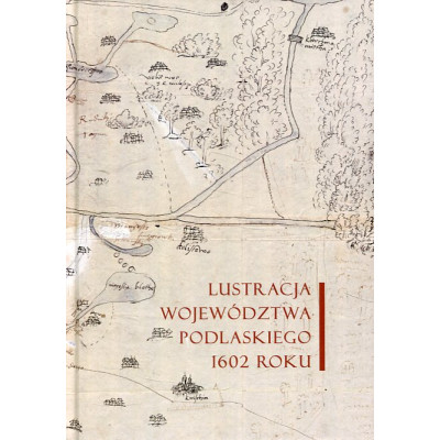 Lustracja województwa podlaskiego 1602 roku