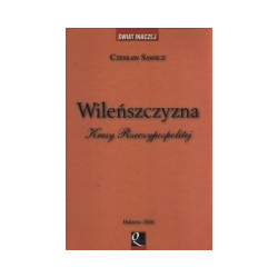 Wileńszczyzna. Kresy Rzeczypospolitej