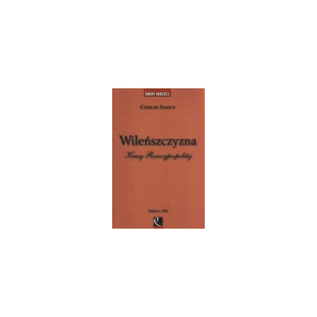Wileńszczyzna. Kresy Rzeczypospolitej
