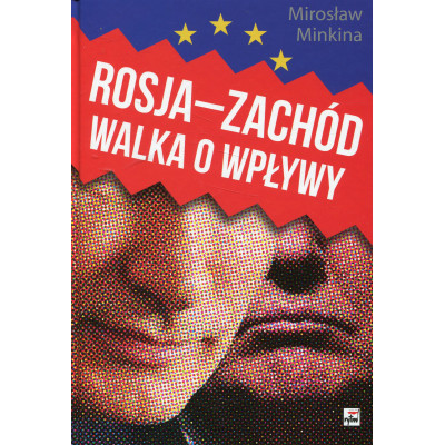 Rosja - Zachód Walka o wpływy