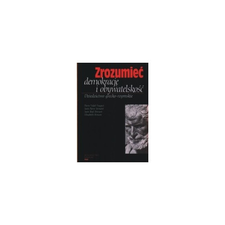 Zrozumieć demokrację i obywatelskość