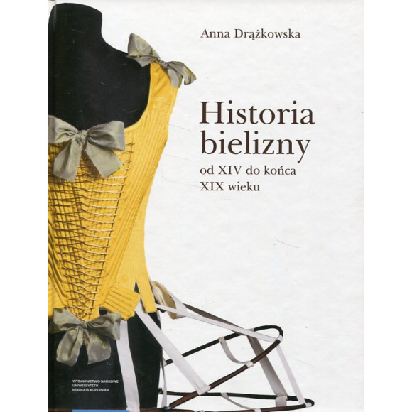 Historia bielizny od XIV do końca XIX wieku