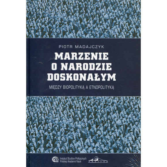 Marzenie o narodzie doskonałym