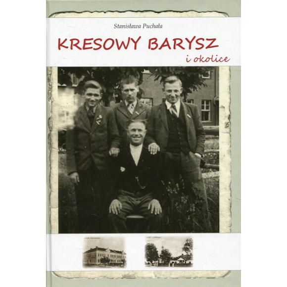 Kresowy Barysz i okolice