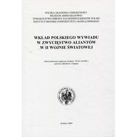 Wkład polskiego wywiadu w zwycięstwo aliantów w II wojnie światowej