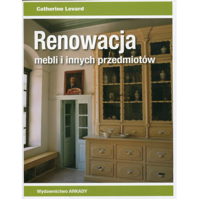 Renowacja mebli i innych przedmiotów