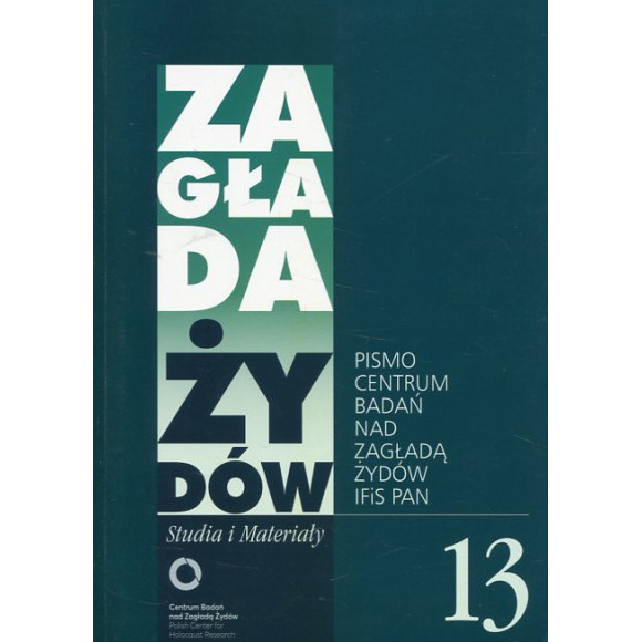 Zagłada Żydów Studia i Materiały Rocznik 13