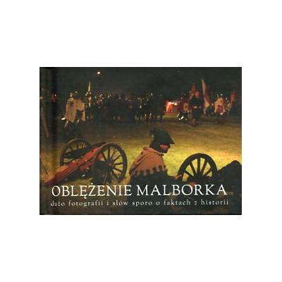 Oblężenie Malborka