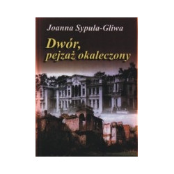 Dwór, pejzaż okaleczony