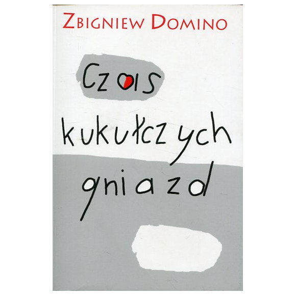 Czas kukułczych gniazd