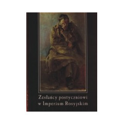 Zesłańcy postyczniowi w Imperium Rosyjskim
