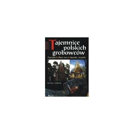 Tajemnice polskich grobowców