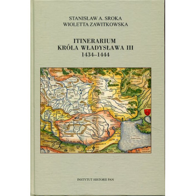 Itinerarium króla Władysława III 1434-1444