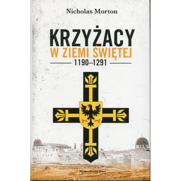 Krzyżacy w Ziemi Świętej 1190-1291