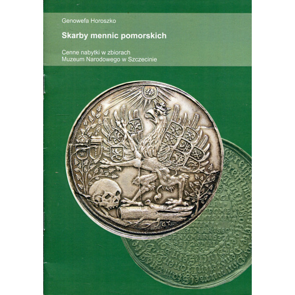 Skarby mennic pomorskich. Cenne nabytki w zbiorach Muzeum Narodowego w Szczecinie